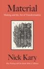 Material : Making and the Art of Transformation - eBook