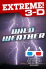 Extreme 3-D: Wild Weather - eBook