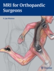 MRI for Orthopaedic Surgeons - Book
