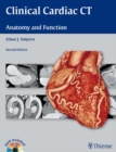 Clinical Cardiac CT : Anatomy and Function - Book