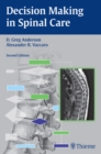 Decision Making in Spinal Care - Book