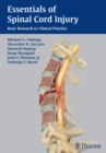 Essentials of Spinal Cord Injury : Basic Research to Clinical Practice - Book