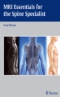 MRI Essentials for the Spine Specialist - Book