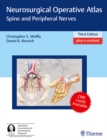 Neurosurgical Operative Atlas: Spine and Peripheral Nerves - Book