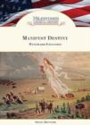 Manifest Destiny : Westward Expansion - Book