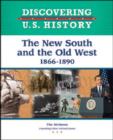 The New South and the Old West: 1866-1890 - Book