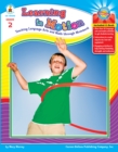 Learning in Motion, Grade 2 : Teaching Language Arts and Math through Movement - eBook
