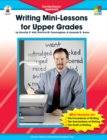 Writing Mini-Lessons for Upper Grades, Grades 4 - 6 : The Big-Blocks(TM) Approach - eBook
