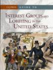 Guide to Interest Groups and Lobbying in the United States - Book