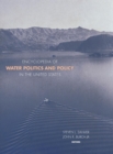 Encyclopedia of Water Politics and Policy in the United States - Book