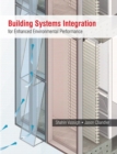 Building Systems Integration for Enhanced Environmental Performance - Book
