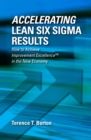 Accelerating Lean Six Sigma Results : How to Achieve Improvement Excellence in the New Economy - Book
