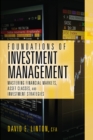 Foundations of Investment Management : Mastering Financial Markets, Asset Classes, and Investment Strategies - Book