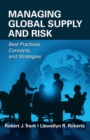 Managing Global Supply and Risk : Best Practices, Concepts, and Strategies - eBook