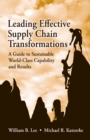 Leading Effective Supply Chain Transformations : A Guide to Sustainable World-Class Capability and Results - eBook