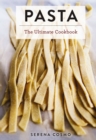 Pasta : The Ultimate Cookbook - Book