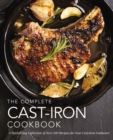 The Complete Cast Iron Cookbook : A Tantalizing Collection of Over 240 Recipes for Your Cast-Iron Cookware - Book