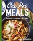 One Pot Meals : Over 100 Recipes to Feed Family and Friends - Book