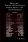 Progress in Chemical & Biochemical Physics, Kinetics & Thermodynamics - Book
