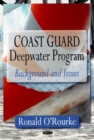 Coast Guard Deepwater Program : Background & Issues - Book