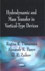 Hydrodynamic & Mass Transfer in Vortical-Type Devices - Book