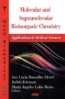 Molecular & Supramolecular Bioinorganic Chemistry : Applications in Medical Sciences - Book