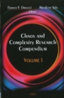 Chaos & Complexity Research Compendium : Volume 1 - Book