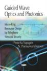 Guided Wave Optics & Photonics : Micro-Ring Resonator Design for Telephone Network Security - Book