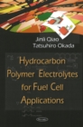 Hydrocarbon Polymer Electrolytes for Fuel Cell Applications - Book