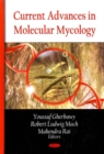Current Advances in Molecular Mycology - Book