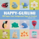 Happy-Gurumi : 20 Super Cute Amigurumi Toys to Crochet - Book