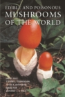 Edible and Poisonous Mushrooms of the World - Book
