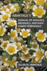Armitage's Manual of Annuals, Biennials, and Half-Hardy Perennials - Book
