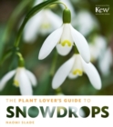 Plant Lover's Guide to Snowdrops - Book
