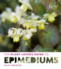 Plant Lover's Guide to Epimediums - Book