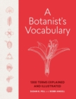A Botanist's Vocabulary : 1300 Terms Explained and Illustrated - Book
