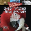 How Do Animals Use... Their Voices and Sound? - eBook