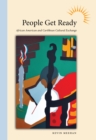 People Get Ready : African American and Caribbean Cultural Exchange - eBook