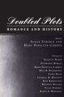 Doubled Plots : Romance and History - eBook