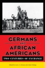 Germans and African Americans : Two Centuries of Exchange - eBook