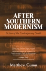 After Southern Modernism : Fiction of the Contemporary South - eBook