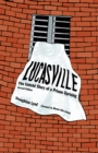 Lucasville : The Untold Story of a Prison Uprising - eBook
