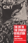 CNT in the Spanish Revolution Volume 1 - eBook