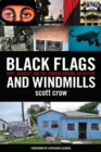 Black Flags And Windmills - eBook