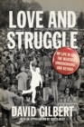 Love and Struggle: My Life in SDS, the Weather Underground, and Beyond - eBook