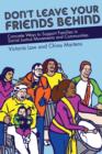 Don't Leave Your Friends Behind : Concrete Ways to Support Families in Social Justice Movements and Communities - eBook