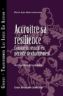 Building Resiliency: How to Thrive in Times of Change (French Canadian) - eBook