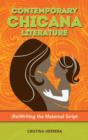 Contemporary Chicana Literature : (Re)Writing the Maternal Script - Book