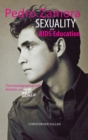 Pedro Zamora, Sexuality, and AIDS Education : The Autobiographical Self, Activism, and the Real World - Book