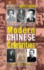 Imperfect Understanding : Intimate Portraits of Chinese Celebrities - Book